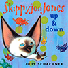 Book cover for "Skippyjon Jones Up and Down" Book cover for "Skippyjon Jones Up and Down"