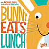 Book cover for "Bunny Eats Lunch"