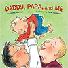 Book cover for "Daddy, Papa, and Me"