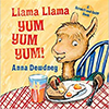 Book cover for "Llama Llama Yum Yum Yum" Book cover for "Llama Llama Yum Yum Yum"