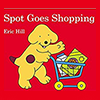 Book cover for "Spot Goes Shopping" Book cover for "Spot Goes Shopping"