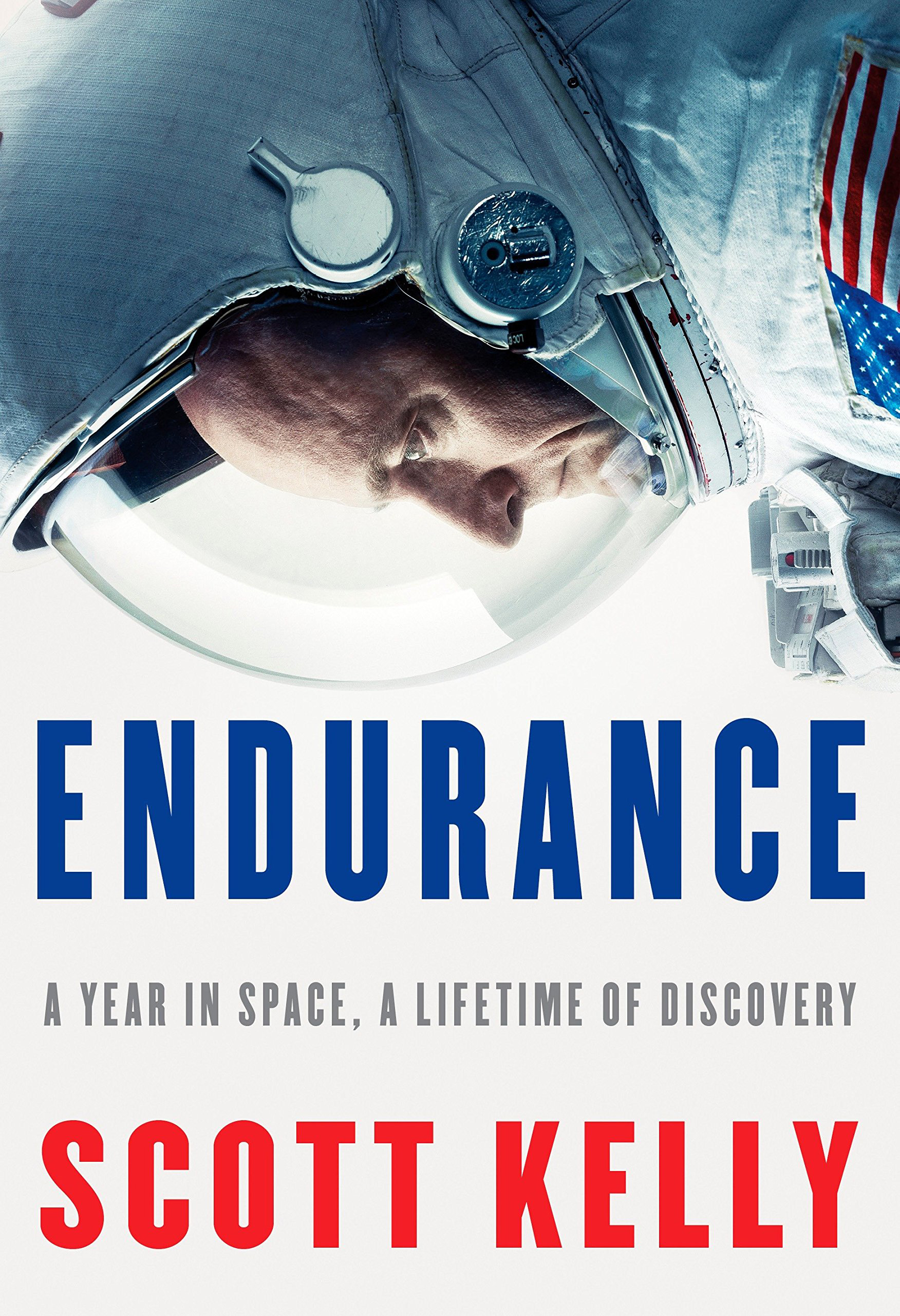 Endurance: My Year in Space, A Lifetime of Discovery by Scott Kelly
