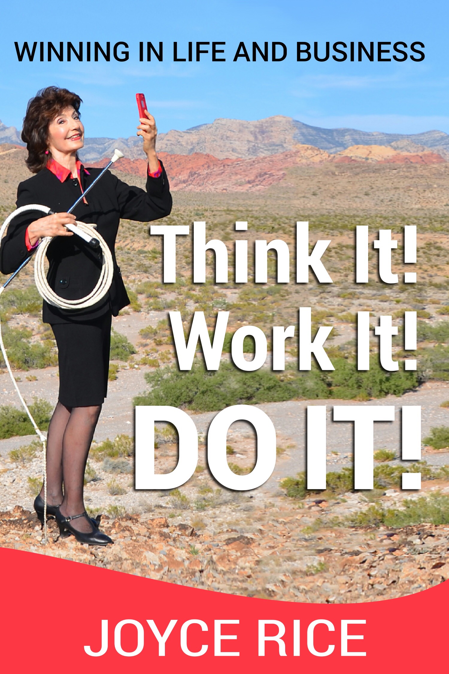 Think It! Work It! Do It!