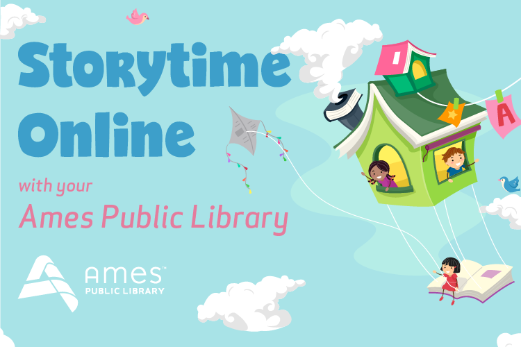 Storytime Online with your Ames Public Library