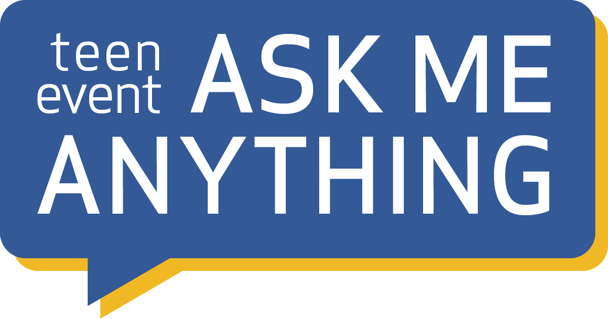 Teen Event: Ask Me Anything