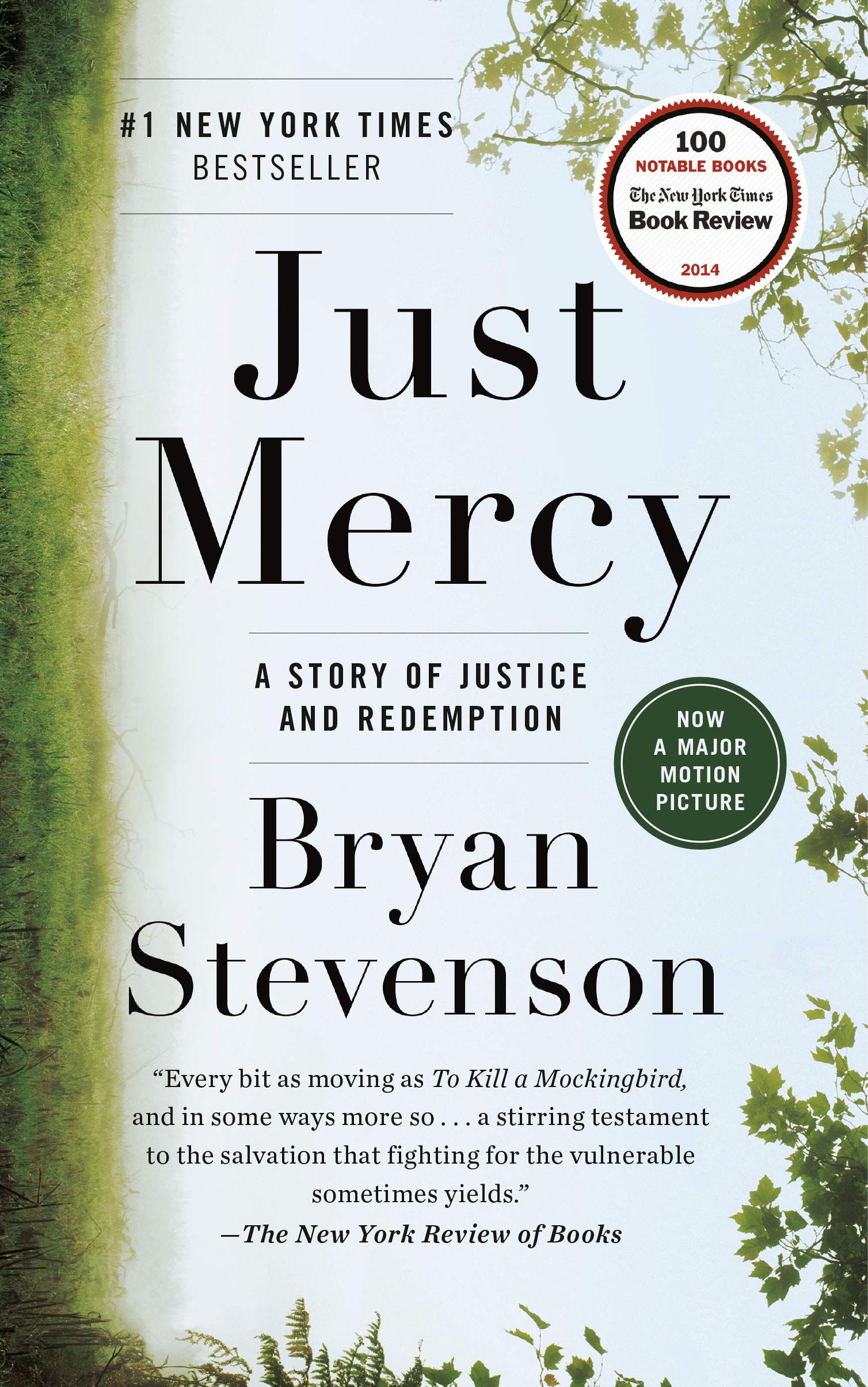 Just Mercy: A Story of Justice and Redemption by Bryan Stevenson