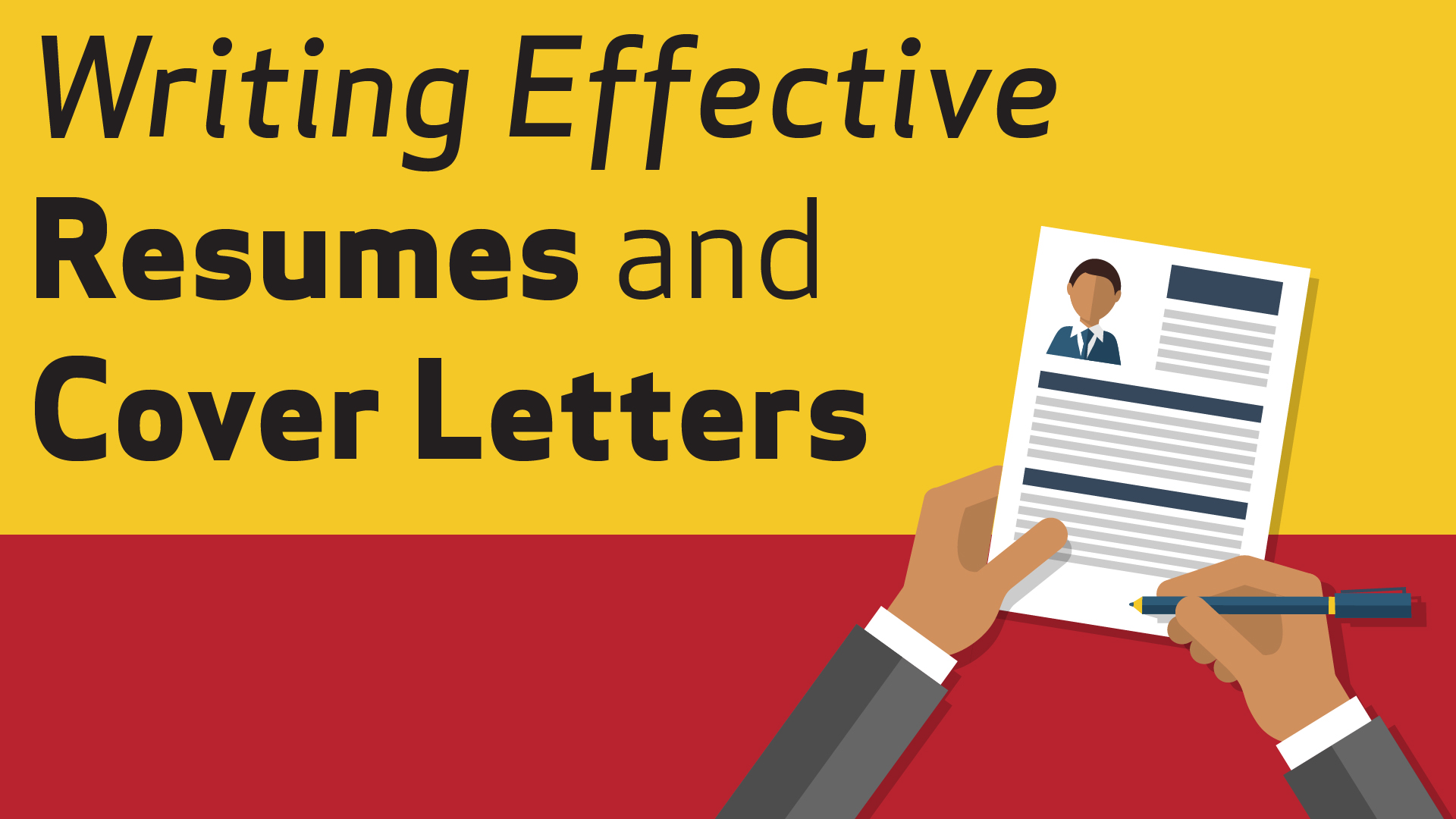 Writing Effective Resumes and Cover Letters
