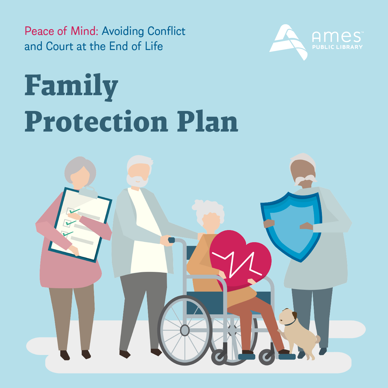 Peace of Mind: Avoiding Conflict & Court at the End of Life. Family Protection Plan