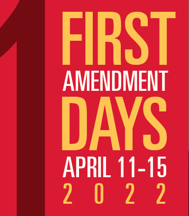 First Amendment Days: April 11-15, 2022