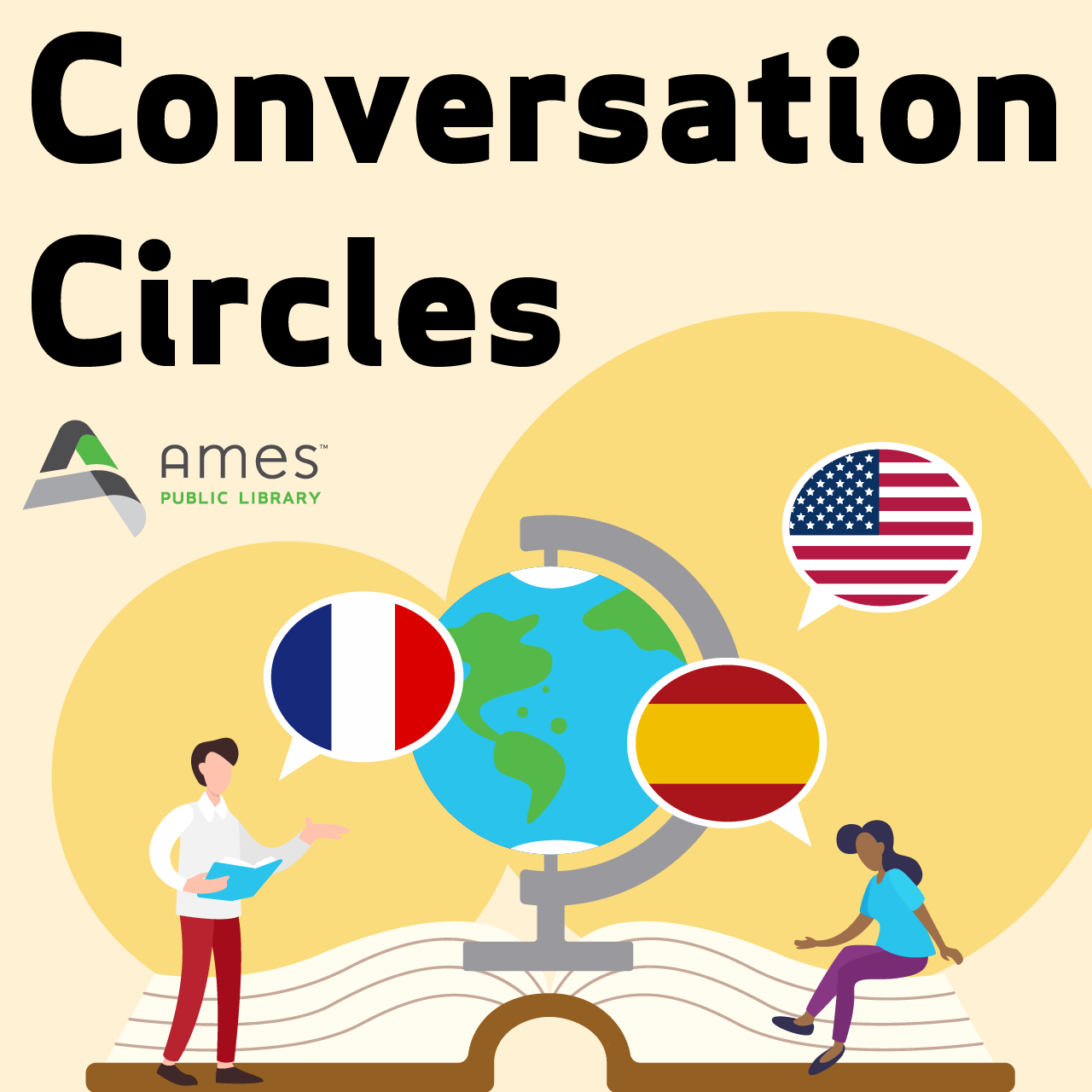 Conversation Circles. Image features cartoon people with speech bubbles containing the American, French, and Spanish flags in front of a globe and a giant book.
