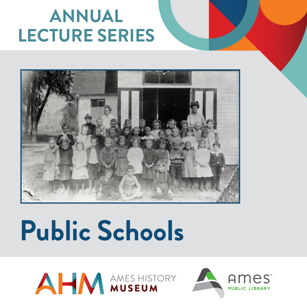 Ames History Museum Annual Lecture Series: Public Schools