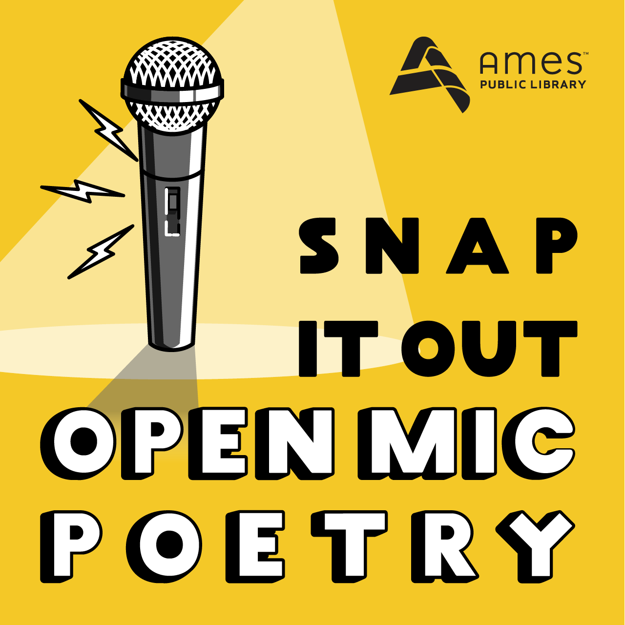 Snap It Out Open Mic Poetry