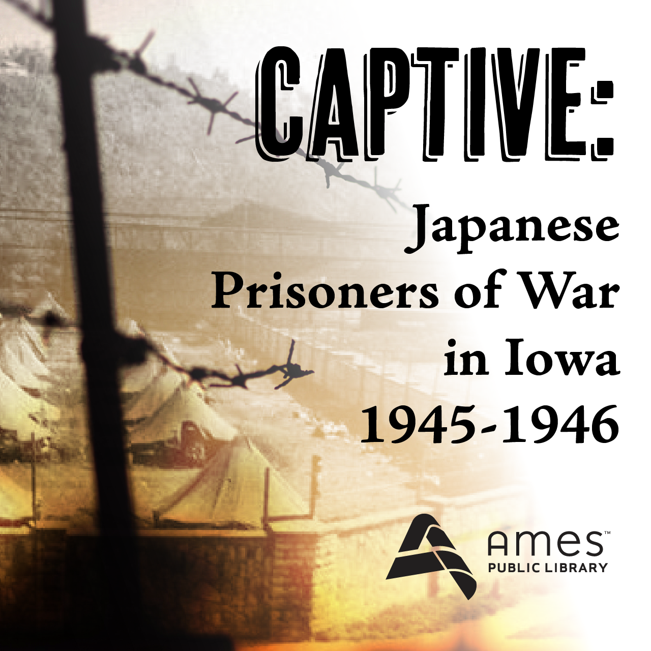 Captive: Japanese Prisoners of War in Iowa 1945-1946