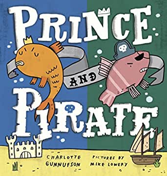 Prince and Pirate by Charlotte Gunnufson
