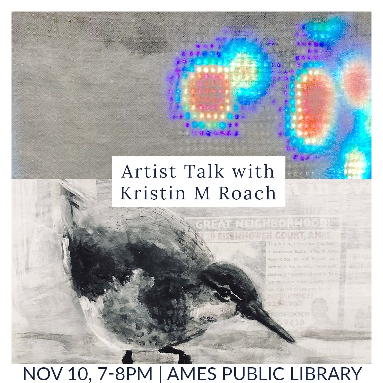Artist Talk with Kristin M Roach, November 10, 7-8pm, Ames Public Library