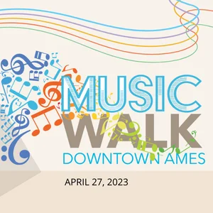Music Walk Downtown Ames - April 27, 2023