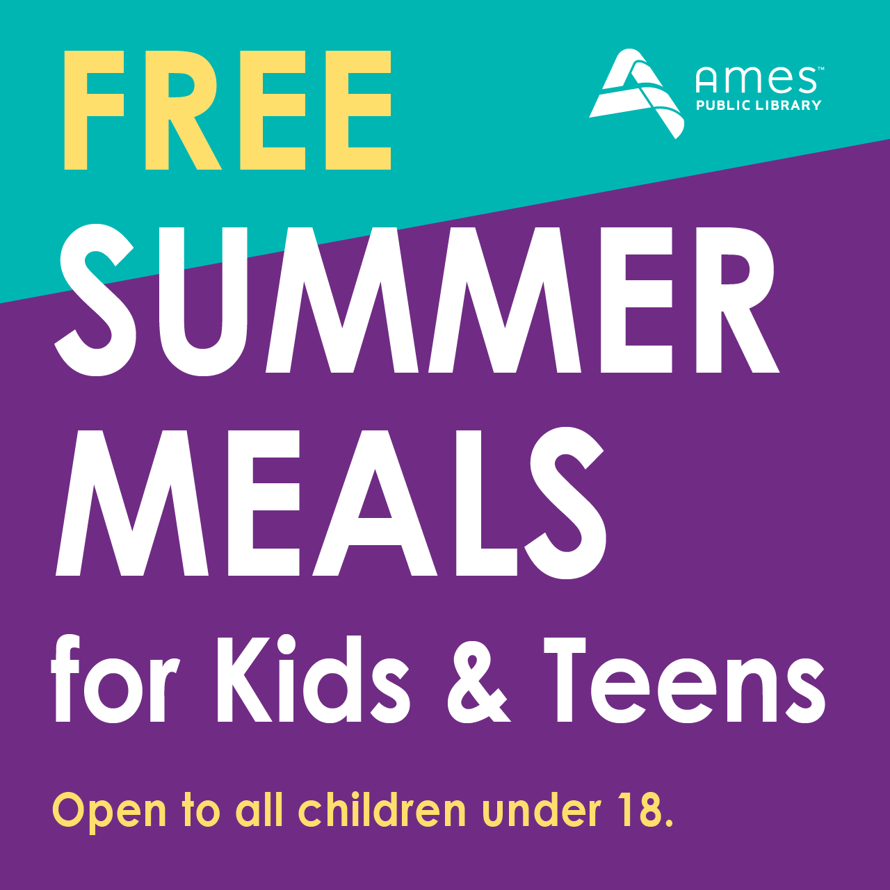 Free Summer Meals for Kids & Teens. Open to all children under 18.