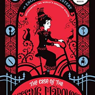 The Case of the Missing Marquess: An Enola Holmes Mystery by Nancy Springer