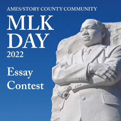 Ames/Story County Community MLK Day 2022 Essay Contest