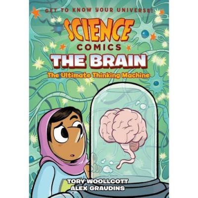 Science Comics: The Brain