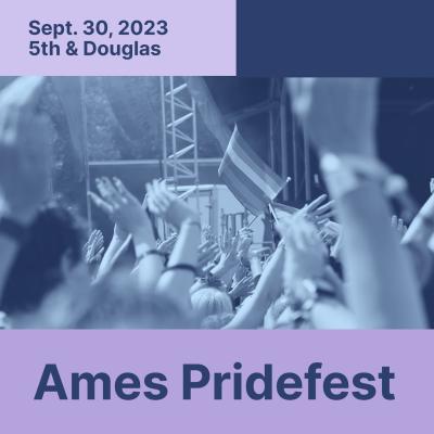 Sept. 30, 2023, 5th & Douglas, Ames Pridefest
