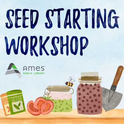 Seed Starting Workshop