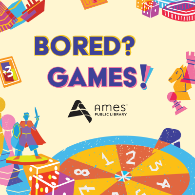 Bored? Games!
