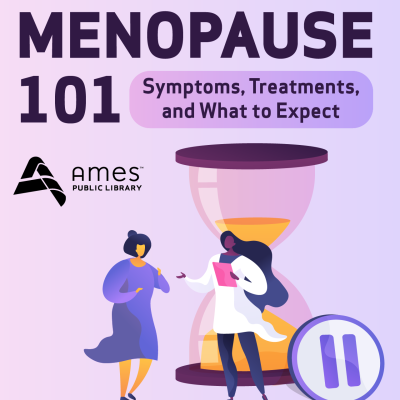 Menopause 101: Symptoms, Treatments, and What to Expect