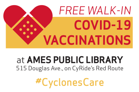 Free Walk-in Covide-19 Vaccinations at Ames Public Library: 515 Douglas Ave., on CyRide's Red Route