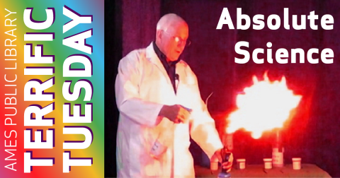 Ames Public Library Terrific Tuesday: Absolute Science