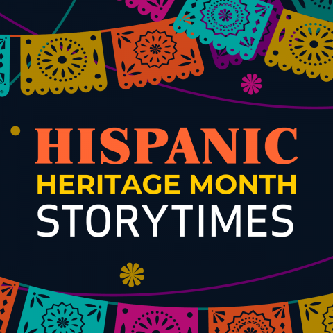 Hispanic Heritage Month Storytimes