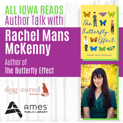All Iowa Reads Author Talk with Rachel Mans McKenny, author of "The Butterfly Effect"