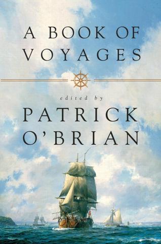 A Book of Voyages, edited by Patrick O'Brian