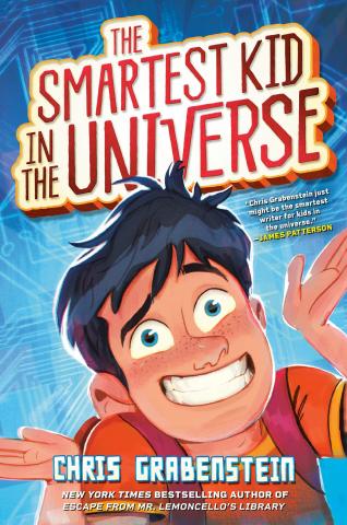 The Smartest Kid in the Universe by Chris Grabenstein