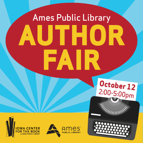 Ames Public Library Author Fair, October 12, 2:00-5:00pm