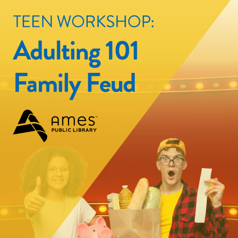 Teen Workshop: Adulting 101 Family Feud