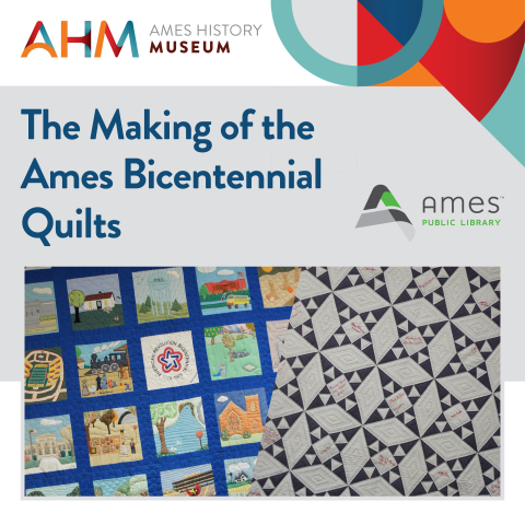 Ames History Museum: The Making of the Ames Bicentennial Quilts