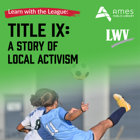 Learn with the League - Title IX: A Story of Local Activism