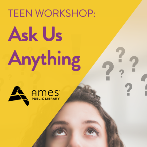Teen Workshop: Ask Us Anything