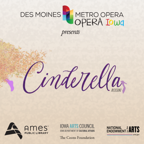 Des Moines Metro Opera/Opera Iowa presents Cinderella