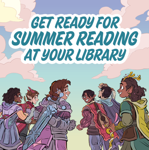 Get ready for summer reading at your library!