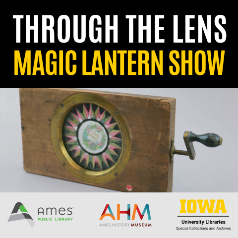 Through the Lens: Magic Lantern Show