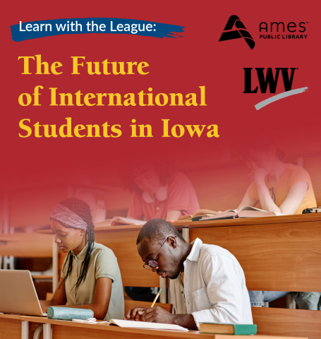 Learn with the League: The Future of International Students in Iowa