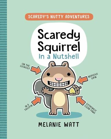 Scaredy Squirrel in a Nutshell