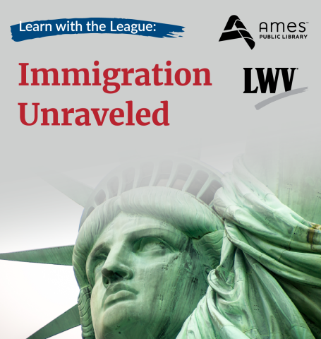 Learn with the League: Immigration Unraveled