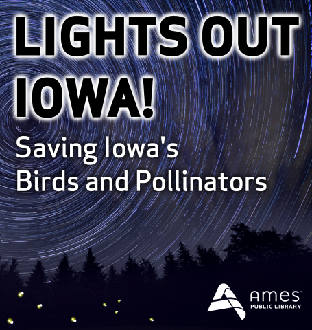 Lights out Iowa! Saving Iowa's Birds and Pollinators