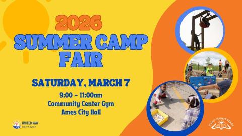 2026 Summer Camp Fair. Saturday, March 7. 9:00-11:00am, Community Center Gym, Ames City Hall