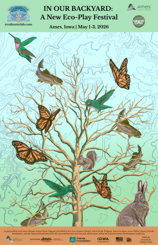 In Our Backyard: A New Eco-Play Festival, Ames, Iowa, May 1-3, 2026