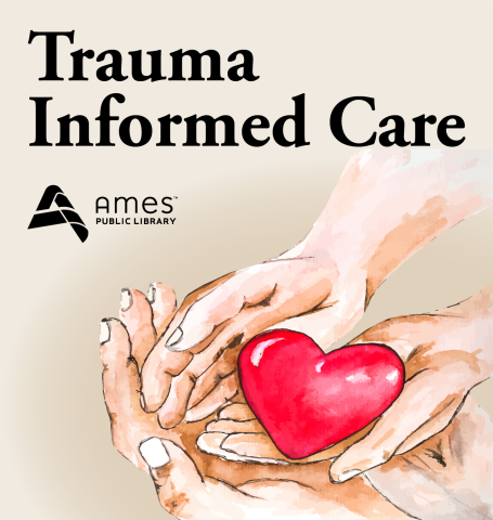 Trauma Informed Care