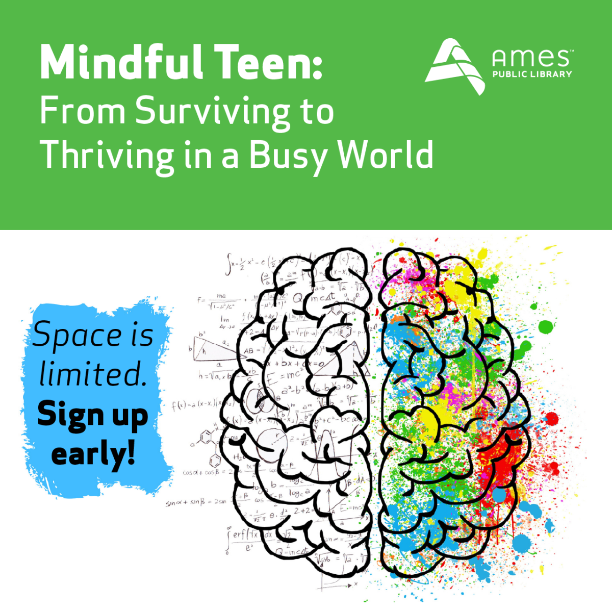 Mindful Teen: From Surviving to Thriving in a Busy World. Space is limited. Sign up early!